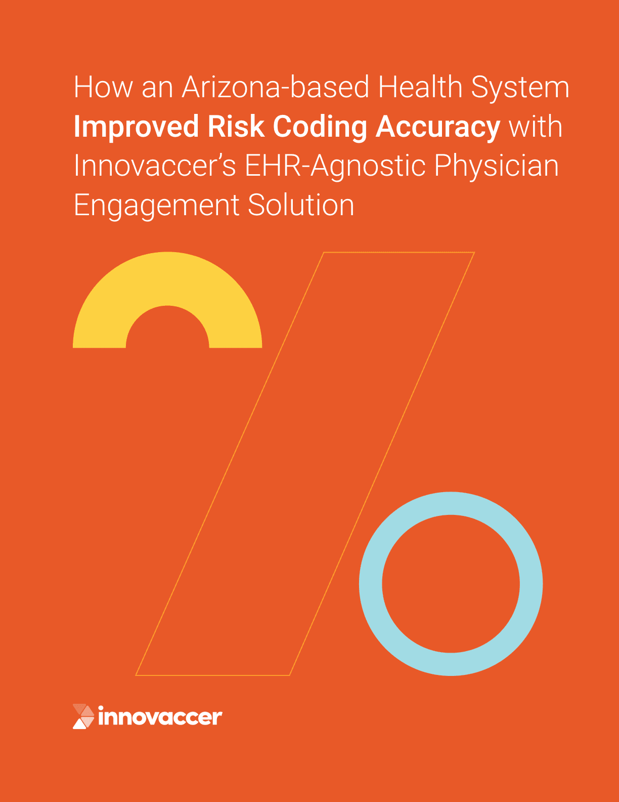 How an Arizona-Based Health System Improved Risk Coding Accuracy With Innovaccer’s EHR-Agnostic Physician Engagement Solution