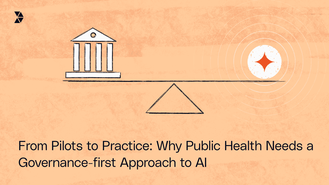 From Pilots to Practice: Why Public Health Needs a Governance-first Approach to AI
