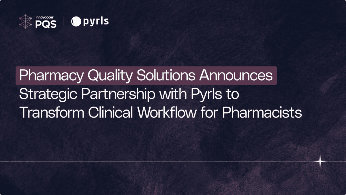 Pharmacy Quality Solutions Announces Strategic Partnership with Pyrls to Transform Clinical Workflow for Pharmacists