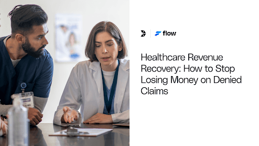 Healthcare Revenue Recovery: How to Stop Losing Money on Denied Claims