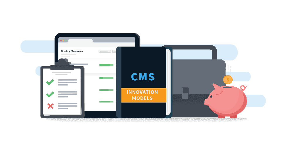 CMS Innovation Models 101: Keeping up with the Evolving Healthcare