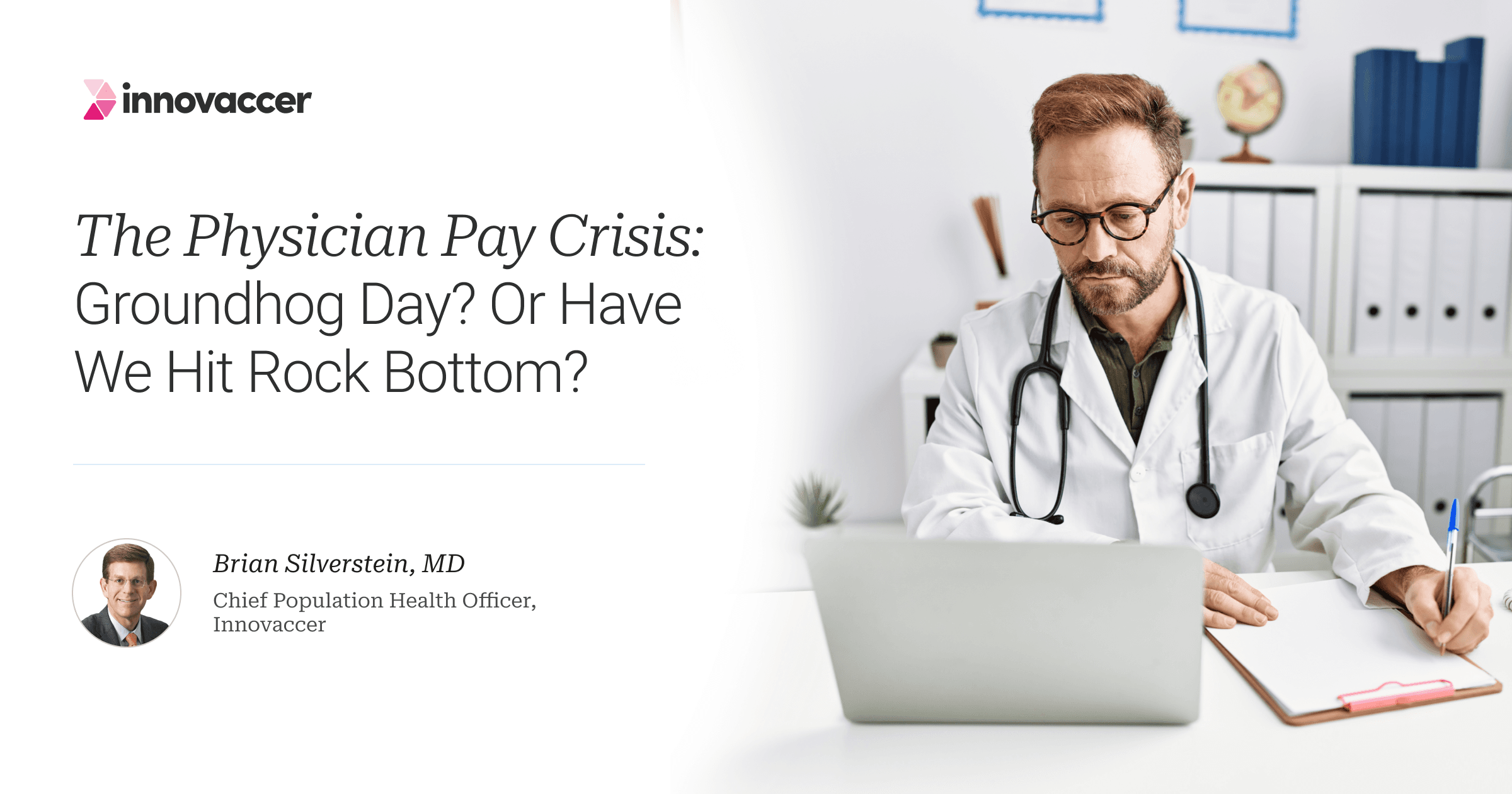 The Physician Pay Crisis: Groundhog Day? Or Have We Hit Rock Bottom?