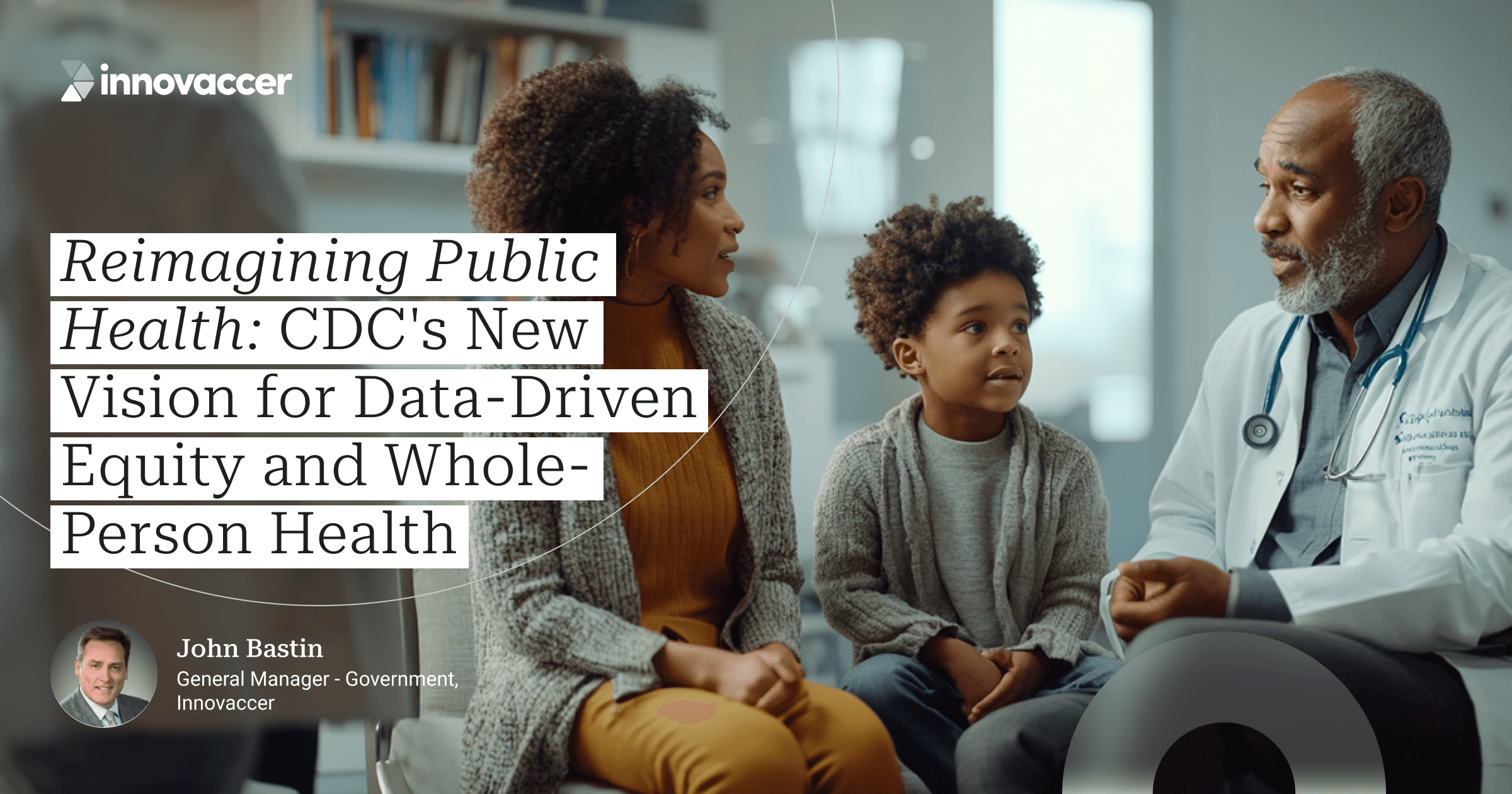 Reimagining Public Health: CDC's New Vision for Data-Driven Equity and Whole-Person Health