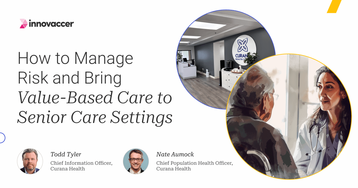 How to Manage Risk and Bring Value-based Care to Senior Care Settings