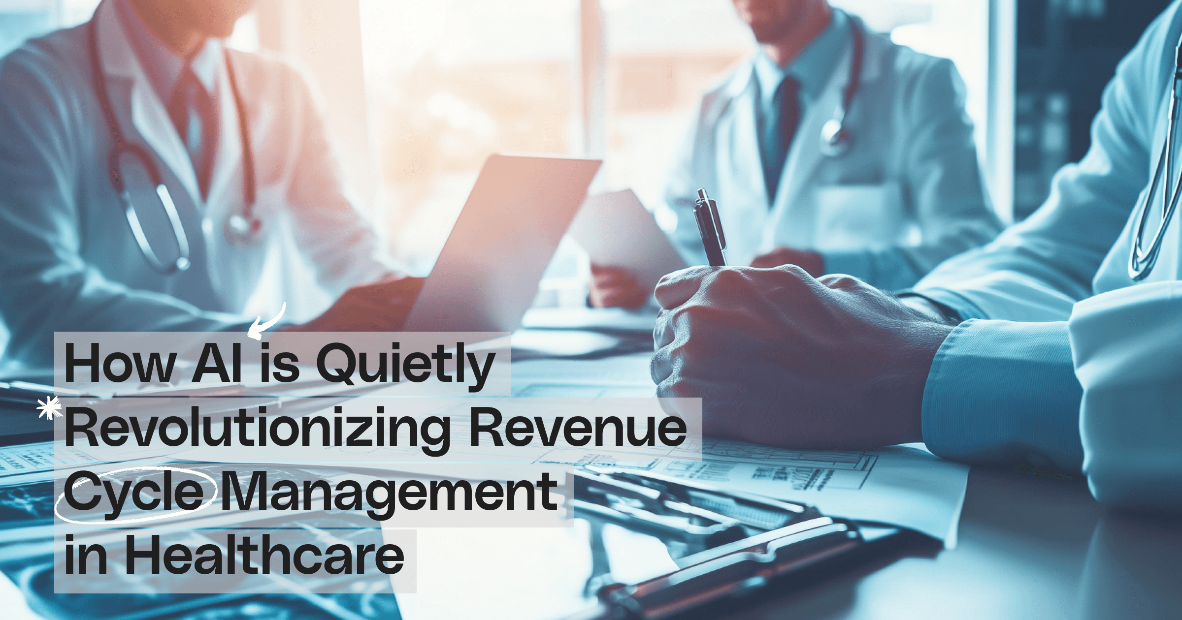 How AI is Quietly Revolutionizing Revenue Cycle Management in Healthcare