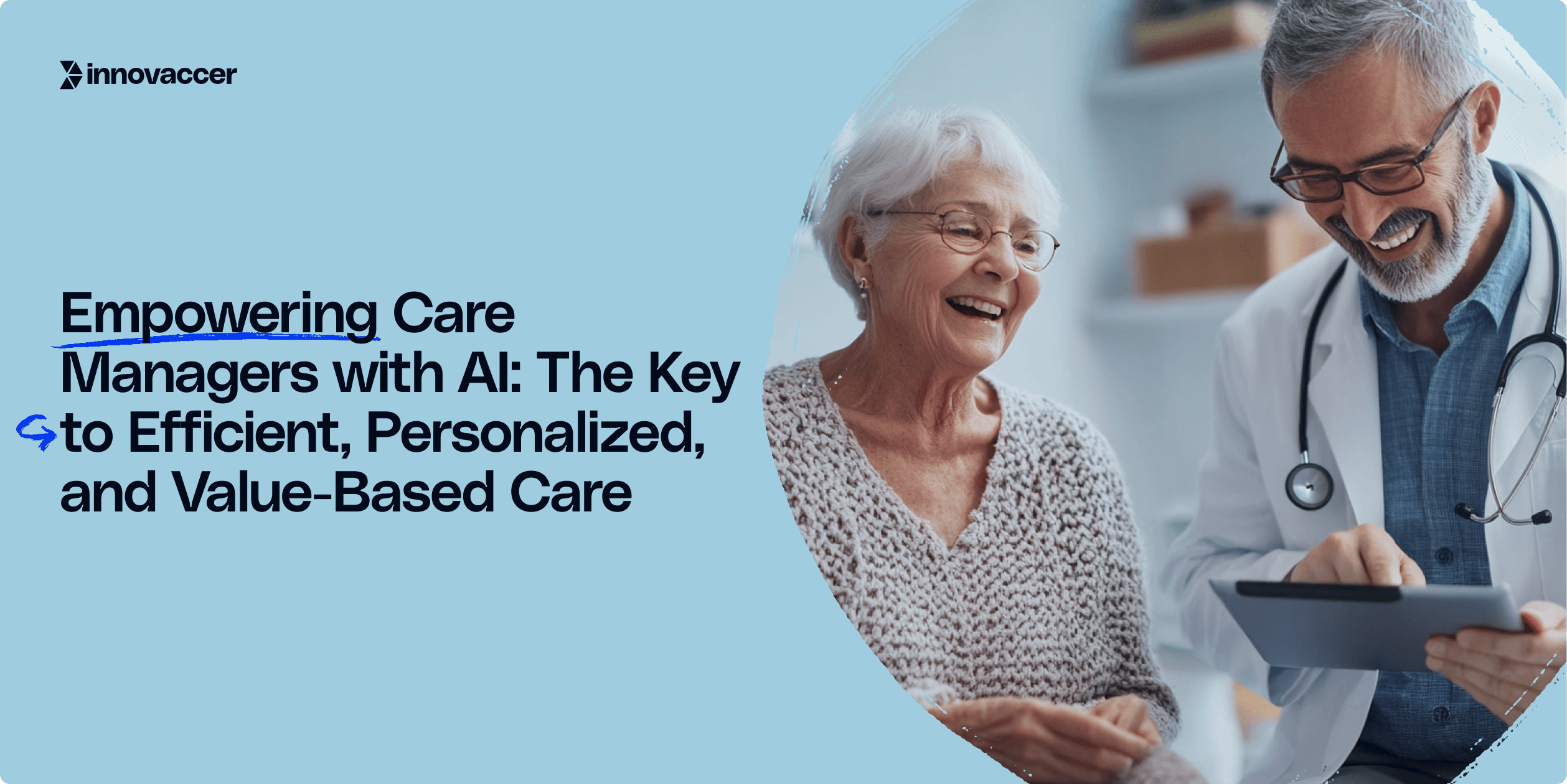 Empowering Care Managers with AI: The Key to Efficient, Personalized, and Value-Based Care