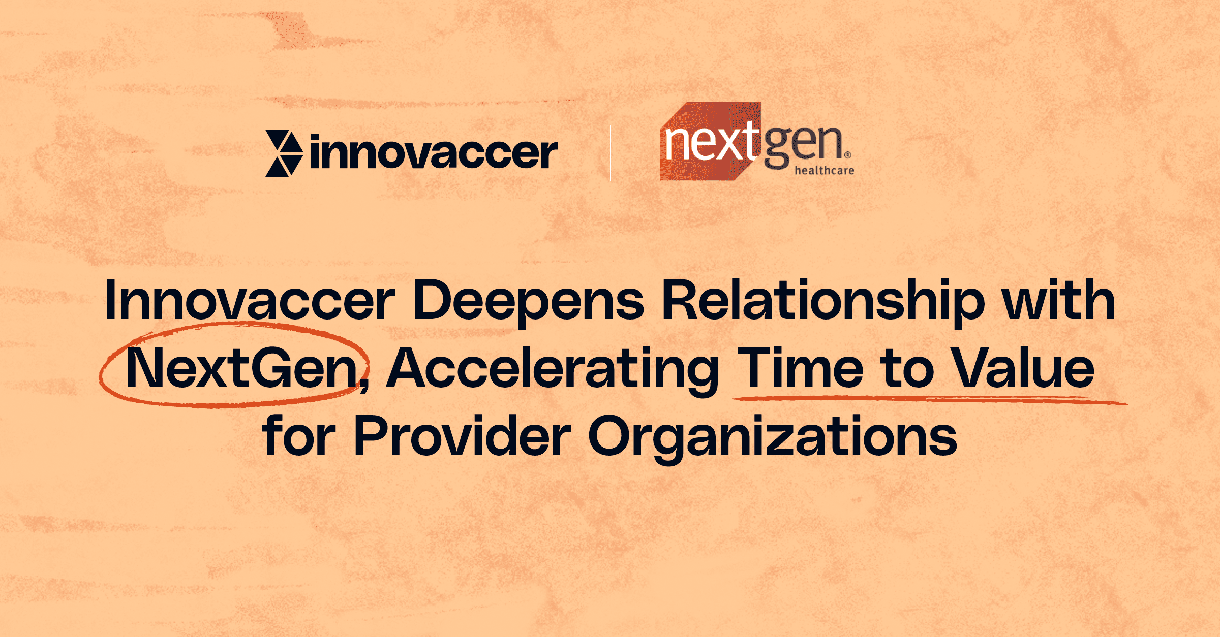 Innovaccer Deepens Relationship with NextGen, Accelerating Time to Value for Provider Organizations