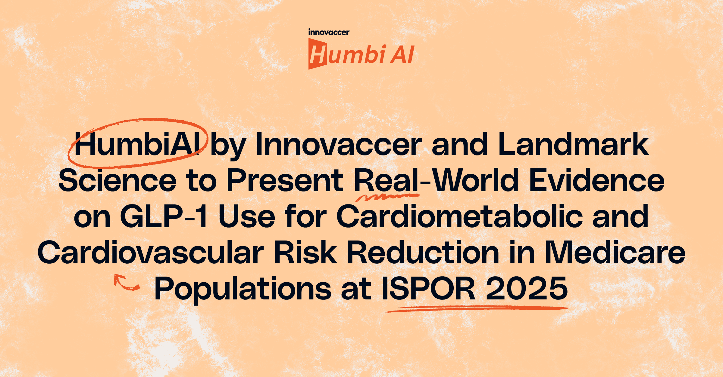 Humbi AI by Innovaccer and Landmark Science to Present Real-World Evidence on GLP-1 Use for Cardiometabolic and Cardiovascular Risk Reduction in Medicare Populations at ISPOR 2025
