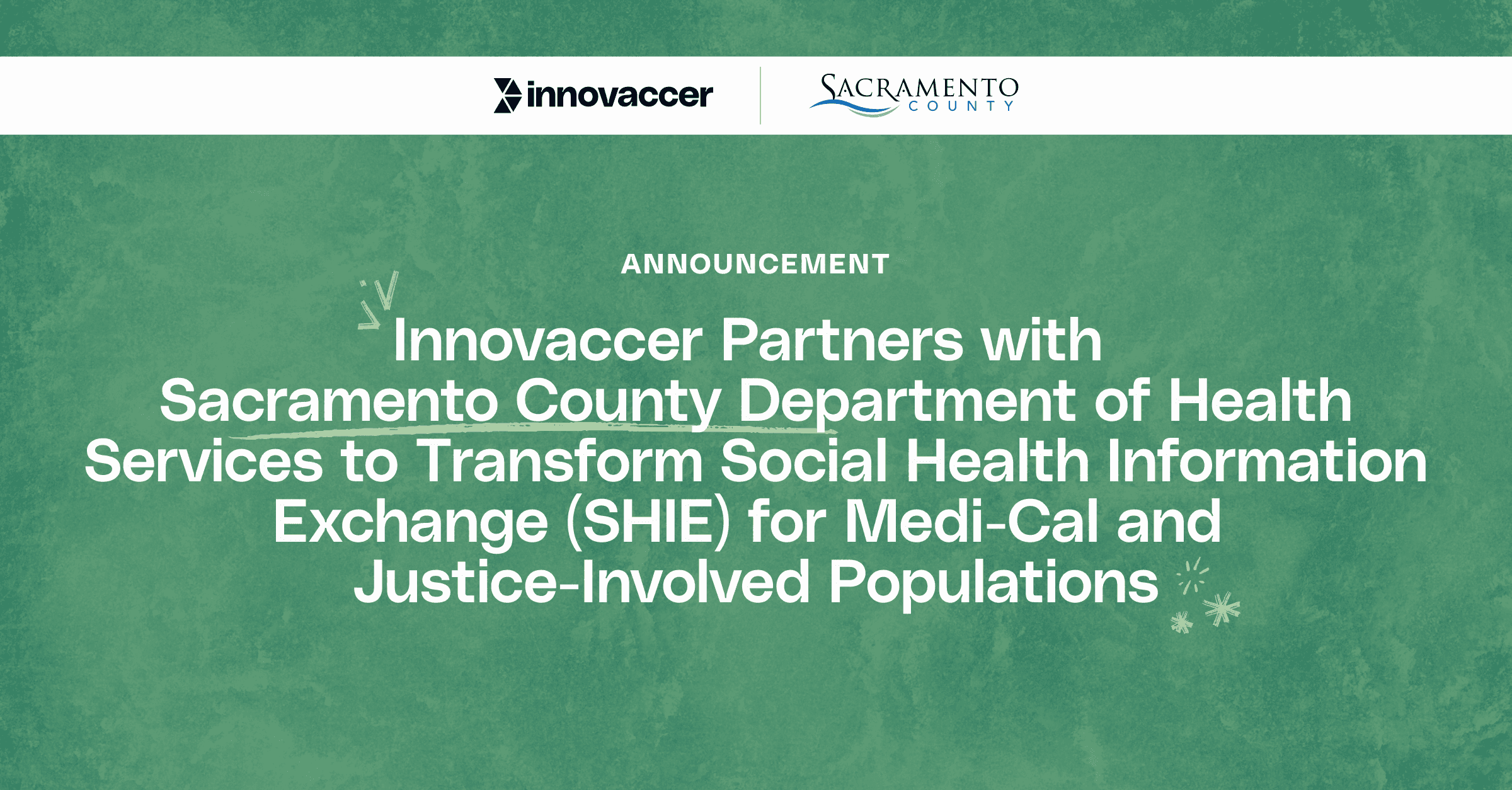 Innovaccer Partners with Sacramento County Department of Health Services to Transform Social Health Information Exchange (SHIE) for Medi-Cal and Justice-Involved Populations