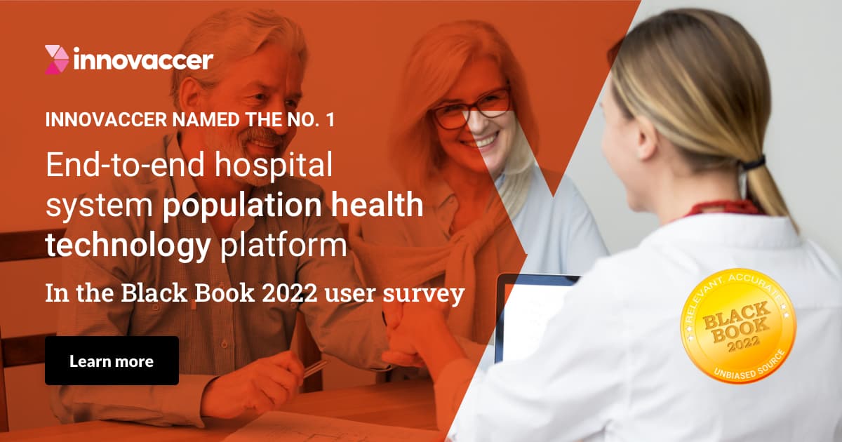 Innovaccer’s Data Activation Platform Ranked No. 1 End-to-End Hospital System Population Health Technology Platform in Black Book 2022 User Survey