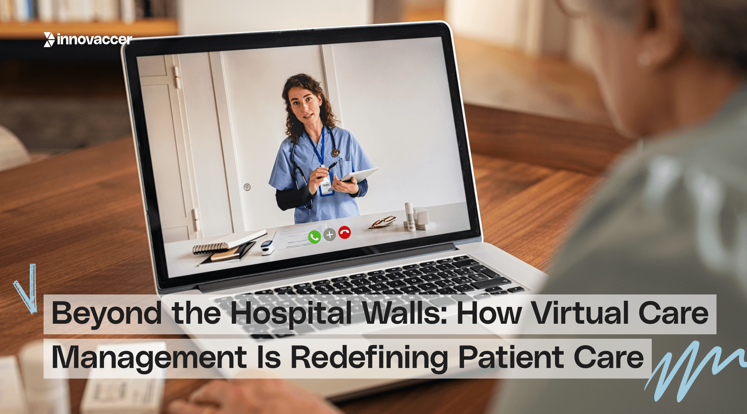 Beyond the Hospital Walls: How Virtual Care Management Is Redefining Patient Care