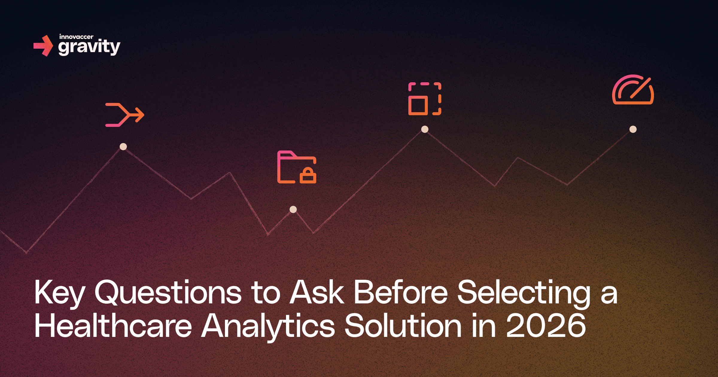 Key Questions to Ask Before Selecting a Healthcare Analytics Solution in 2026