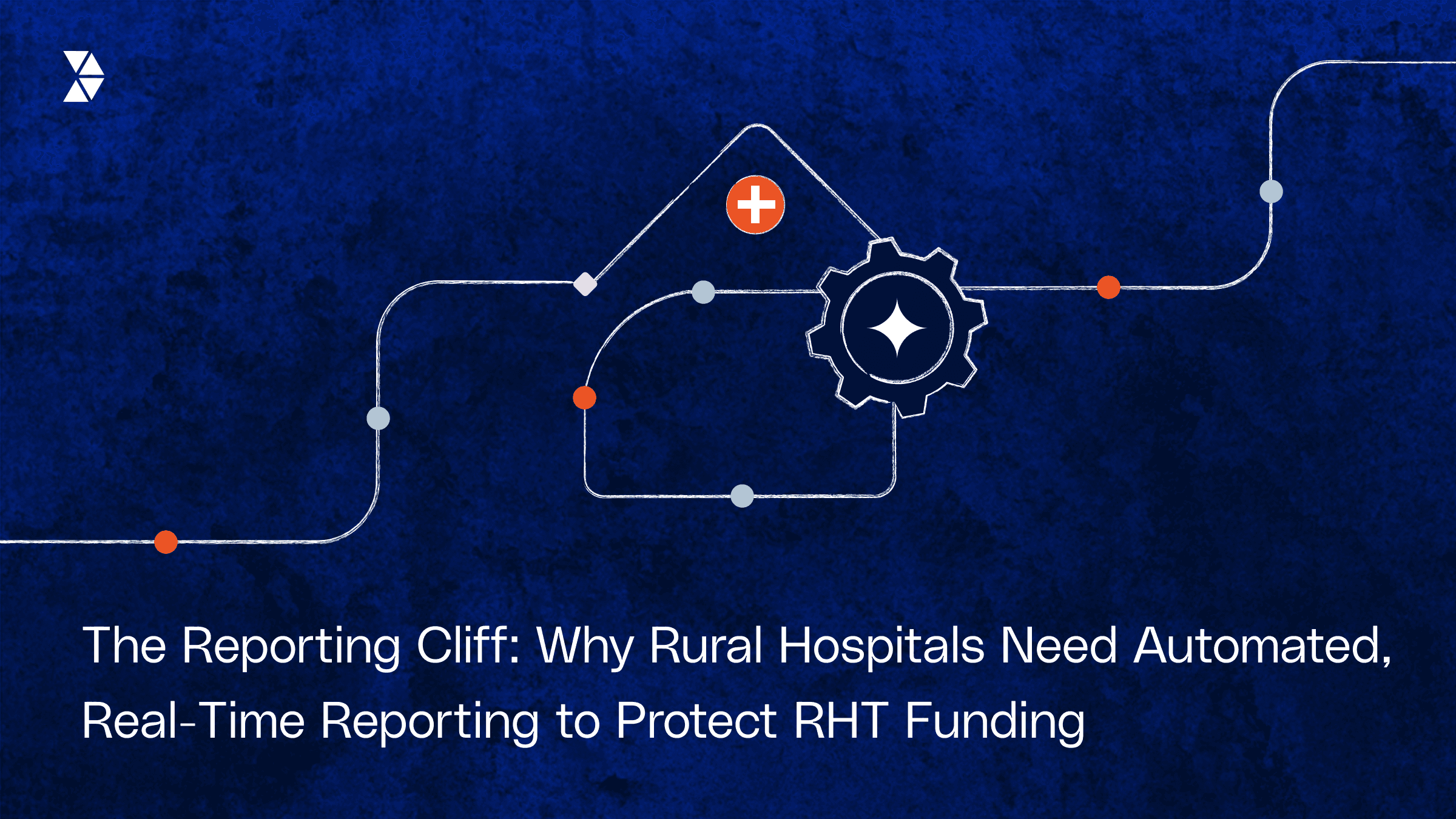 The Reporting Cliff: Why Rural Hospitals Need Real-Time Automation