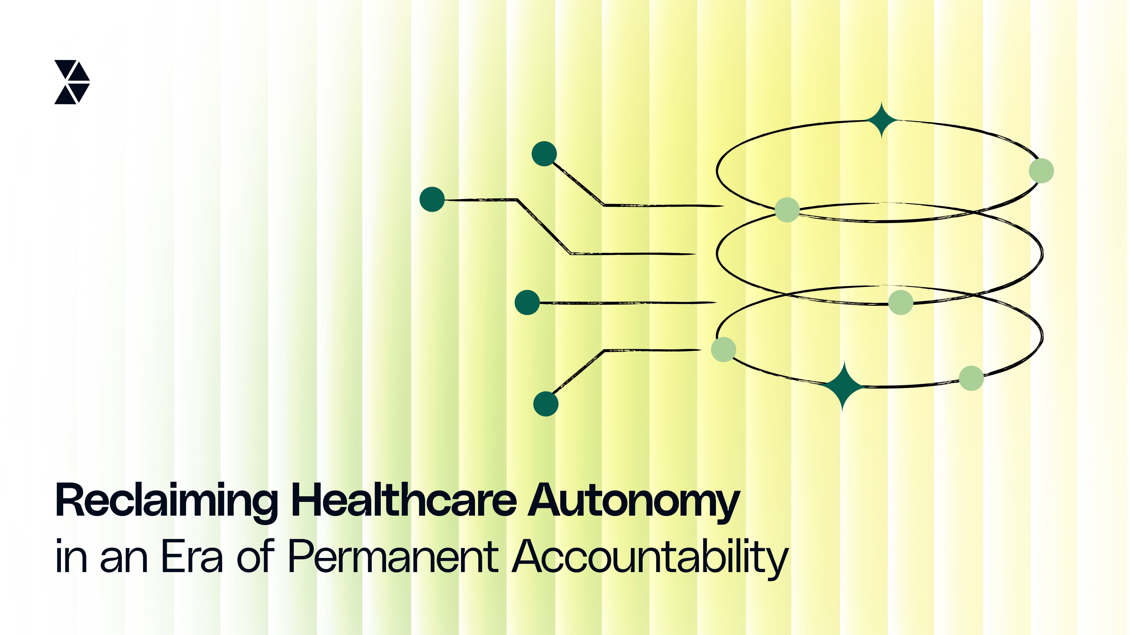 Reclaiming Healthcare Autonomy in an Era of Permanent Accountability