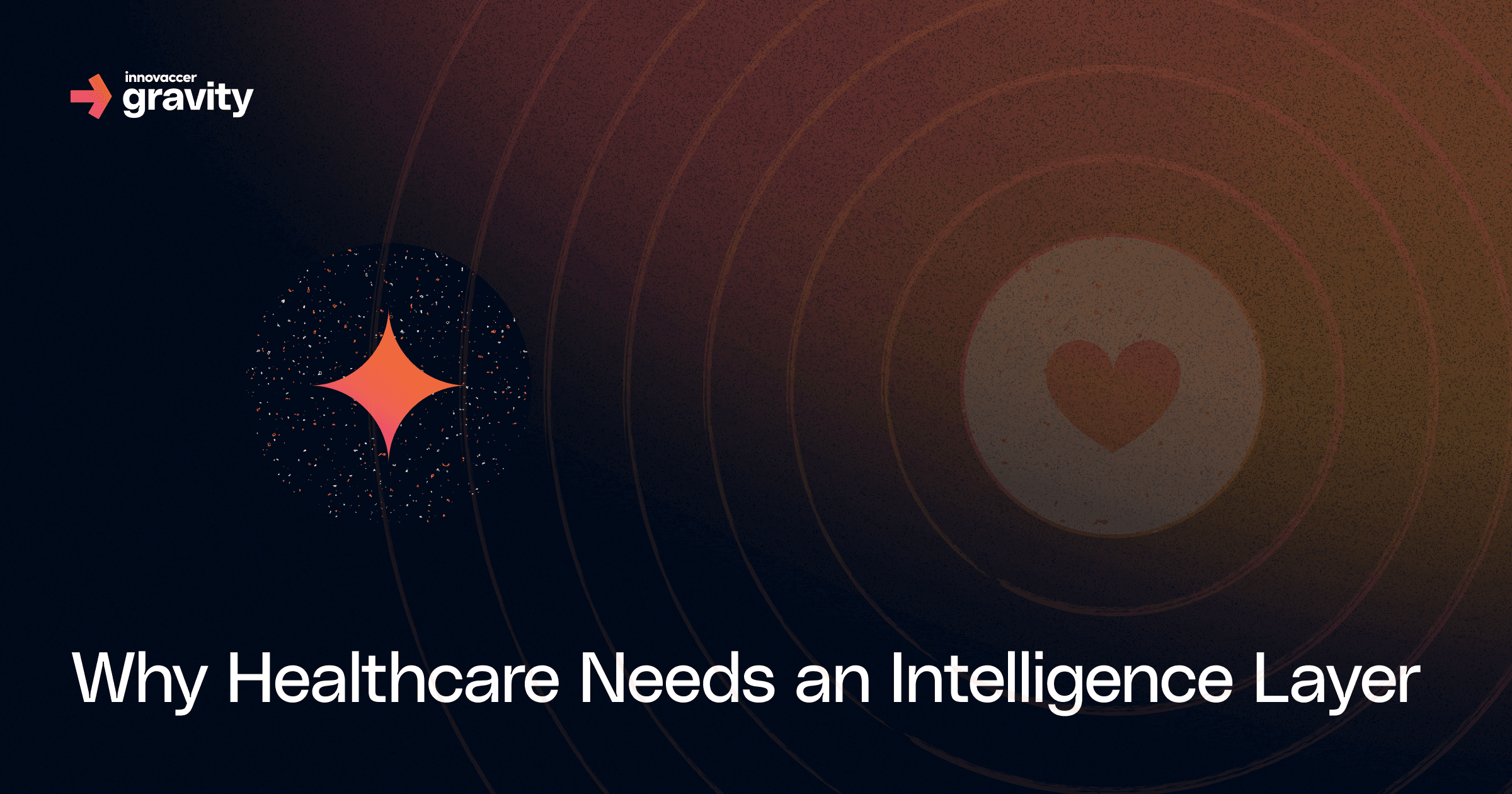 Why Healthcare Needs an Intelligence Layer