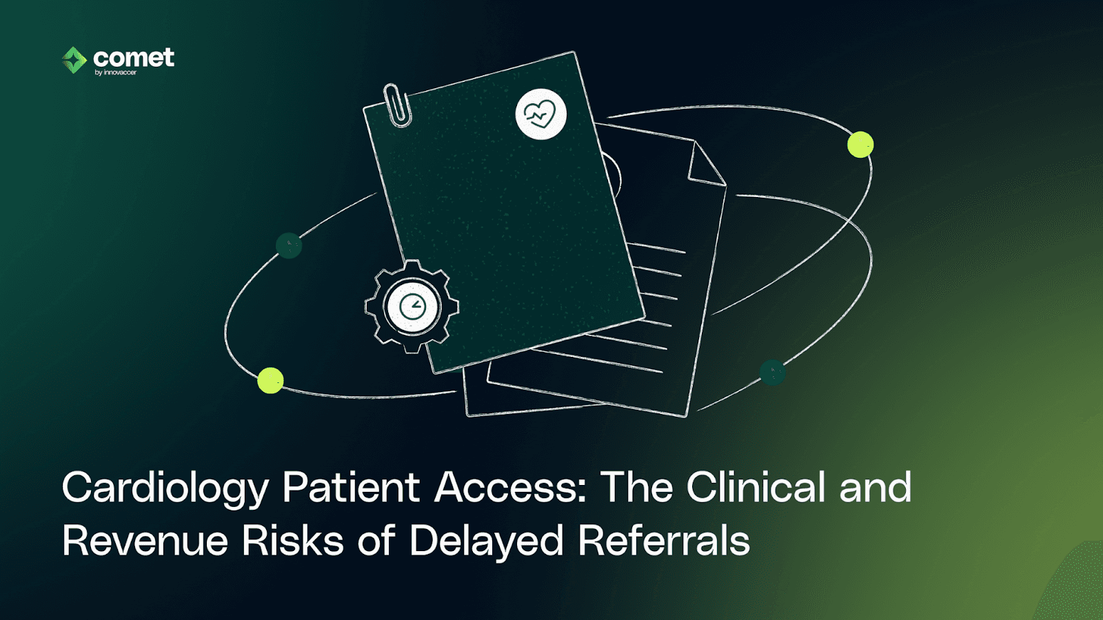 Cardiology Patient Access: The Clinical and Revenue Risks of Delayed Referrals